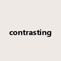 contrasting是什么意思