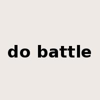 do battle是什么意思