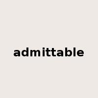 admittable是什么意思