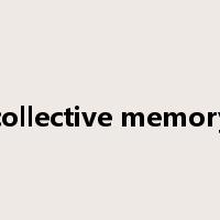 collective memory是什么意思