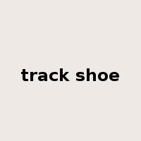 track shoe是什么意思