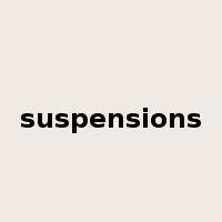 suspensions是什么意思