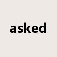 asked是什么意思