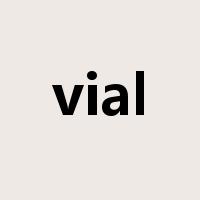 vial是什么意思