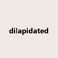 dilapidated是什么意思