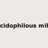 acidophilous milk是什么意思