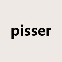 pisser是什么意思