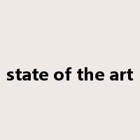 state of the art是什么意思