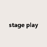 stage play是什么意思