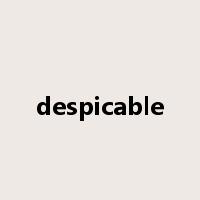 despicable是什么意思