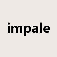 impale是什么意思