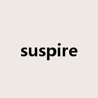 suspire是什么意思