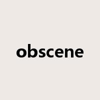 obscene是什么意思