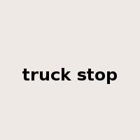 truck stop是什么意思