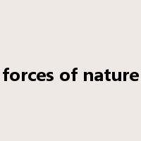 forces of nature是什么意思