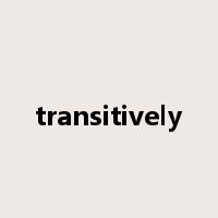 transitively是什么意思