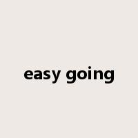 easy going是什么意思