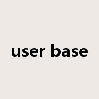 user base是什么意思