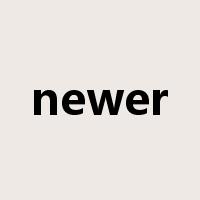 newer是什么意思