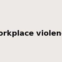 workplace violence是什么意思
