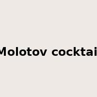 Molotov cocktail是什么意思