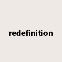 redefinition是什么意思