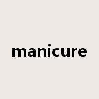 manicure是什么意思