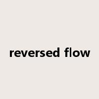 reversed flow是什么意思
