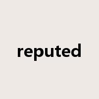 reputed是什么意思