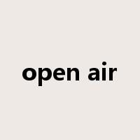 open air是什么意思