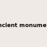 ancient monument是什么意思