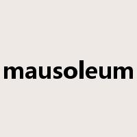 mausoleum是什么意思