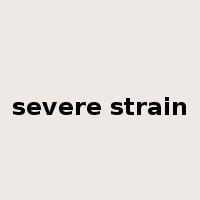 severe strain是什么意思