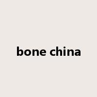 bone china是什么意思
