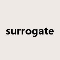 surrogate是什么意思