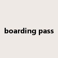 boarding pass是什么意思