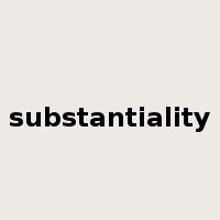 substantiality是什么意思