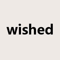 wished是什么意思