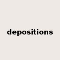 depositions是什么意思