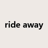ride away是什么意思