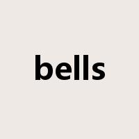 bells是什么意思