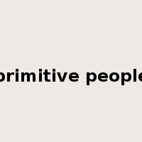 primitive people是什么意思
