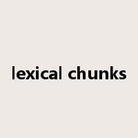 lexical chunks是什么意思