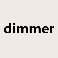 dimmer是什么意思