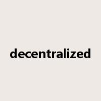 decentralized是什么意思