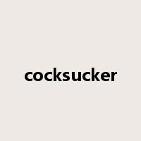 cocksucker是什么意思