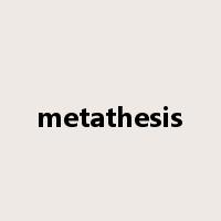 metathesis是什么意思