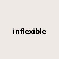 inflexible是什么意思