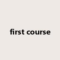 first course是什么意思