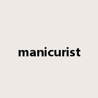 manicurist是什么意思